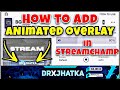 Kapwing Alternate - Without Green Screen - How to Add animated stream overlay in Streamchamp