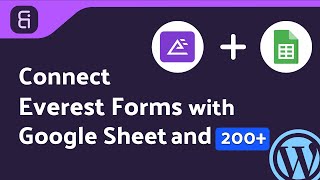 Integrating Everest Forms with Google Sheet | Step-by-Step Tutorial | Bit Integrations