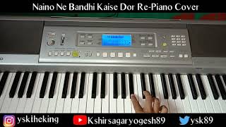 Naino Ne Baandhi | Gold |Piano Cover