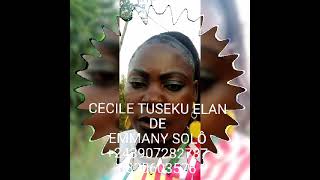 CÉCILE TUSEKU ÉLAN DE EMMANY SOLO +243 907282787 ...+243820603576(2)