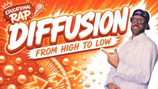 Diffusion Rap | From High to Low ( Grade 6-10 Biology )