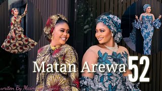 Matan Arewa Episode 52