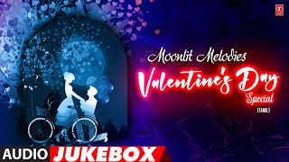 Musical Romance: Moonlit Melodies for Valentine's Day | Valentine's Special | Tamil Love Songs