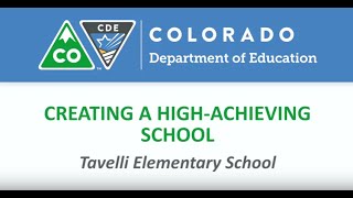 CDE High Achieving Schools: Tavelli Elementary Data Talks