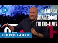 America and Armageddon (With Greg Laurie)