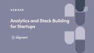 Webinar: Analytics & Stack Building for Startups by Segment Head of Startup Program, Anand Deshpande