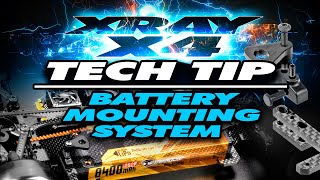 XRAY X4 - Tech Tip - Battery Mounting System