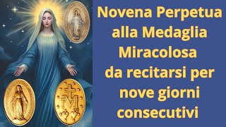 🔴Novena Perpetua alla Medaglia Miracolosa  da recitarsi per 9 giorni consecutivi 🙏🙏🙏💖