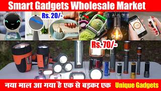 20 में ले 500 का Item, Electronic Gadgets Wholesale Market in Delhi, Smart Gadgets Wholesale Market