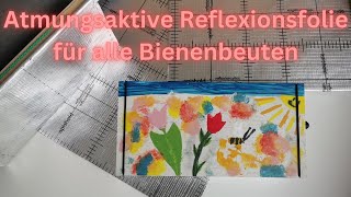 Atmungsaktive Reflexionsfolie: Die Innovation für gesunde Bienen und effiziente Imkerei!