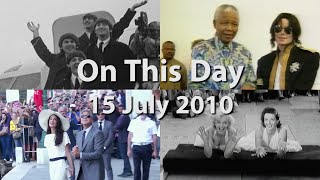 On This Day: 15 July 2010