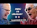 ANTESALA A PERÚ VS URUGUAY | FUTBOL EN VIVO⚽🦵