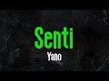 Senti - Yano | Original Karaoke Sound