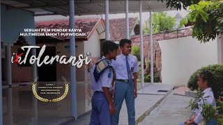 INTOLERANSI - Juara 1 Film Pendek BAKESBANGPOL Kab. Grobogan - SMKN 1 PURWODADI