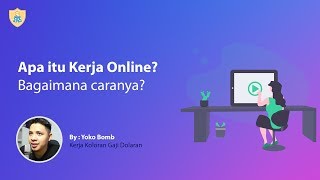 Penjelasan apa itu kerja online dan bagaimana prosesnya