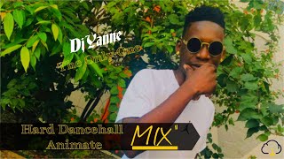 Hard Dancehall Animate Mix #1 BY DJ Yanne TheOnlyOne