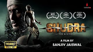 Shudra The Rising | Full HD | Award Winning Movie |  Sanjiv Jaiswal