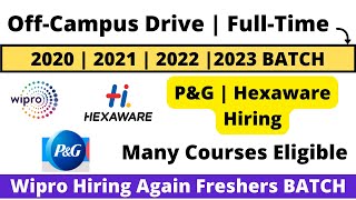 Wipro | P&G | Hexaware | Mindtree Off Campus Drive | 2022 | 2023 | 2021 | 2020 BATCH Apply Now