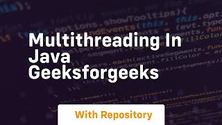 multithreading in java geeksforgeeks