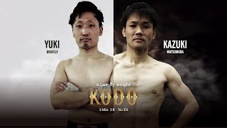 【6th KODO】YUKI BRAVELY VS Kazuki Muramatsu(村松一樹) / M-1 Japan Super Flyweight 3Min 3R No Ex(2021/8/1)