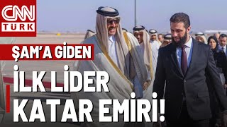 Suriye'yi Ziyaret Eden İlk Lider Katar Emiri Oldu! Katar Emiri, Ahmet Eş Şara İle Görüştü!