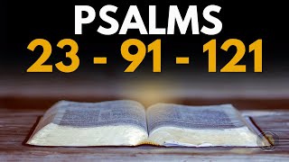 PSALM 23 - PSALM 91 - PSALM 121 - MORNING PRAYER WITH 3 PSALMS