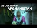 Kidnapping nightmare in Afghanistan | TOLOnews documentary