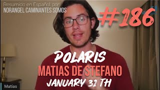 #186  POLARIS  - JUN 31 TH #matíasdestefano