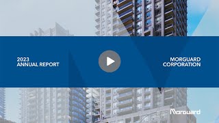 Morguard Corporation | TSX:MRC | 2024 Annual Shareholders Meeting Video