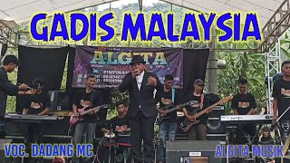 GADIS MALAYSIA - Vocal Dadang MC - Algita Musik