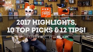 That Pedal Show – Yuletide Special 2017: 10 Top Products, 12 Tips \u0026 Highlights Of The Year!