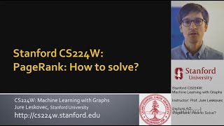 Stanford CS224W: Machine Learning with Graphs | 2021 | Lecture 4.2 - PageRank: How to Solve?
