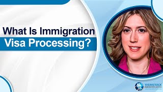 What Is Immigration Visa Processing? | Immigration Process