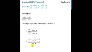 [10వ తరగతి] (టాన్ ⁡A + sin ⁡A)/(tan⁡ A - Sin ⁡A ) = (Sec A + 1)/(Sec A − 1) - త్రికోణమితి అని నిరూపించండి