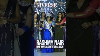 Congratulations to Mrs Universe Petite USA 2025, Rashmy Nair.