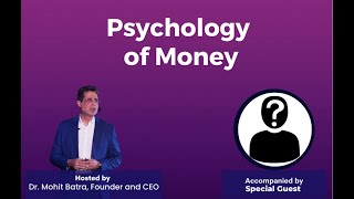 Mega Event: Psychology of Money