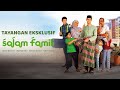 (FULL) Salam Famili Episod 1 | Setiap Rabu, 3 petang | Amar Baharin, Nadiya Nisaa, Sabri Yunus