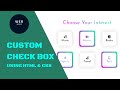 Custom Check Box with Icons by using HTML & CSS