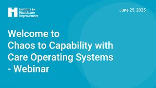 Chaos to Capability with Care Operating Systems Webinar