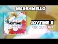 Marshmello - JOYTIME II Full Album Mix (FLAC) w/ lyrics