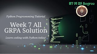 Python Week 7 - All GRPA Solutions!