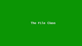 Chapter 12: The File class