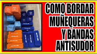 COMO BORDAR MUNEQUERAS ⚠️ COMO BORDAR BANDAS DE SUDOR ⚠️ HOW EMBROIDERY WRISTBANDS ⚠️