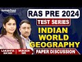 Indian / World Geography Paper Discussion | RAS Preliminary Test Series 2024 | Springboard Academy