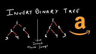 Amazon's Interview Question | Invert A Binary Tree