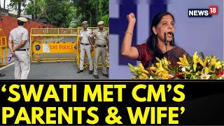 Swati Maliwal Case Updates | Swati Maliwal Went Inside Residence Of Arvind Kejriwal | Newws18