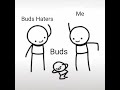 budsforbuddies haters be like budsforbuddies short