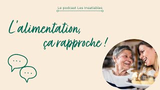 L'alimentation, ça rapproche ! Épisode 1 - Le plaisir de cuisiner ensemble - Expert.e