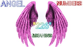 Angel Numbers 226 Meaning | Mysterious Angel Numbers | Decoded Angel Numbers | Angels Kaun Hai?