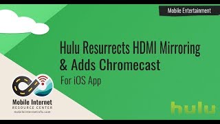 Hulu Brings Back HDMI Out Screen Mirroring Support in iOS App Update